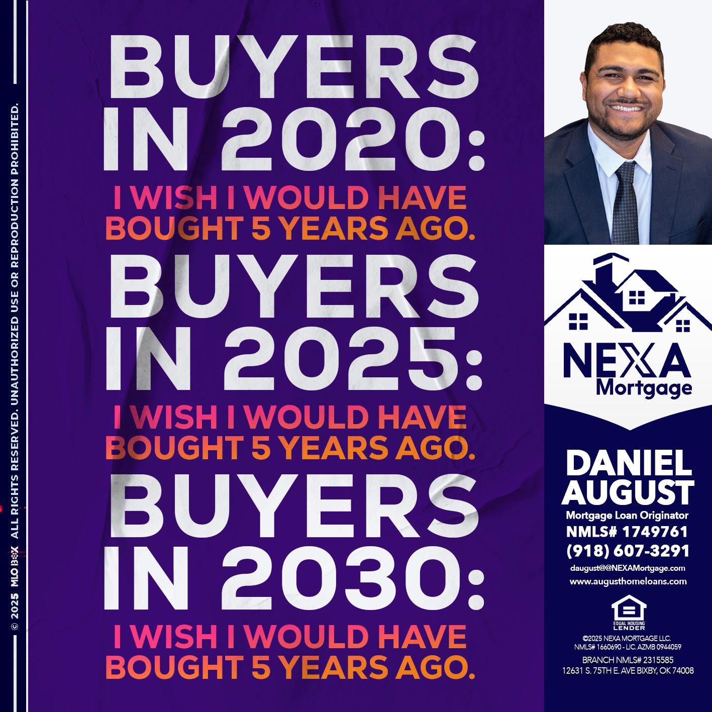 BUYERS IN 2020 - Daniel August -Mortgage Loan Officer
