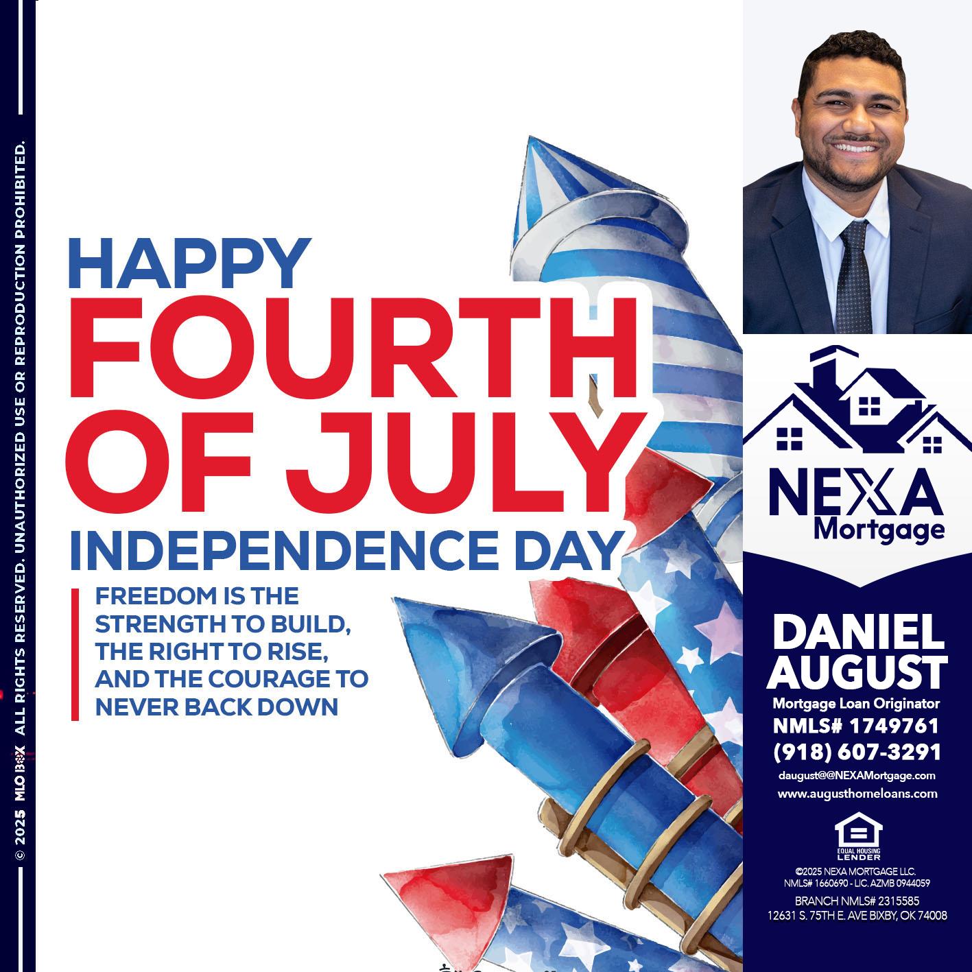 HAPPY FOURTH OF JULY - Daniel August -Mortgage Loan Officer