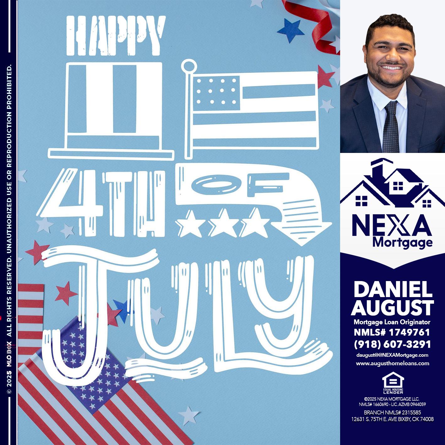happy 4th of july - Daniel August -Mortgage Loan Officer