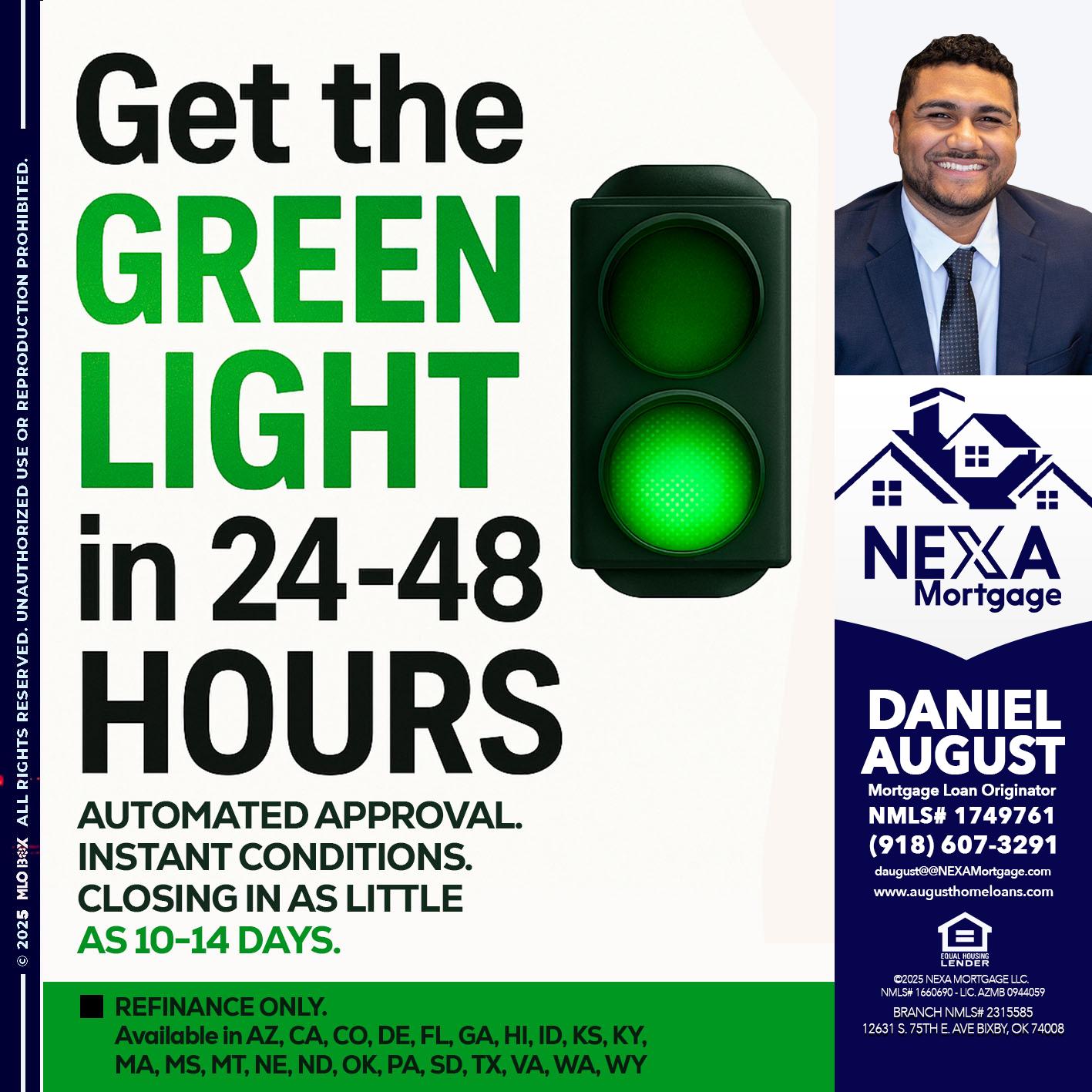 GET THE GREEN LIGHT - Daniel August -Mortgage Loan Officer