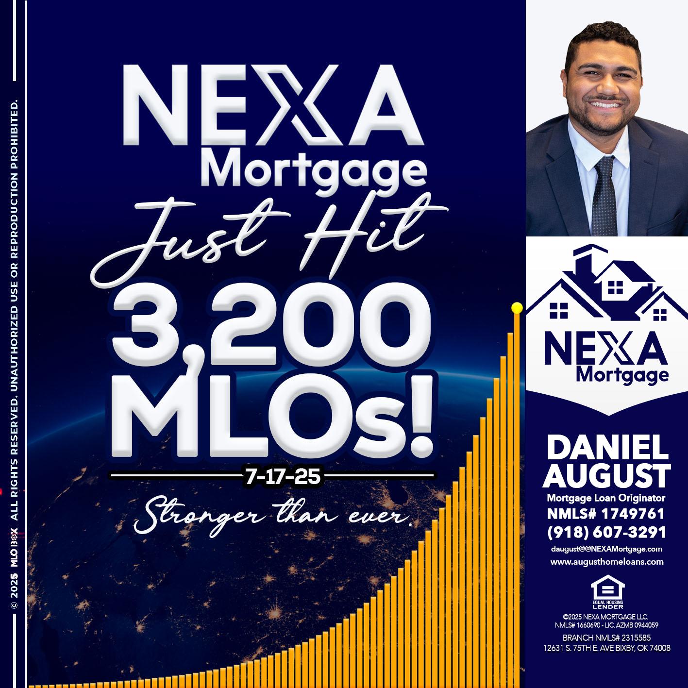 JUST HIT 3,200 MLOs - Daniel August -Mortgage Loan Officer