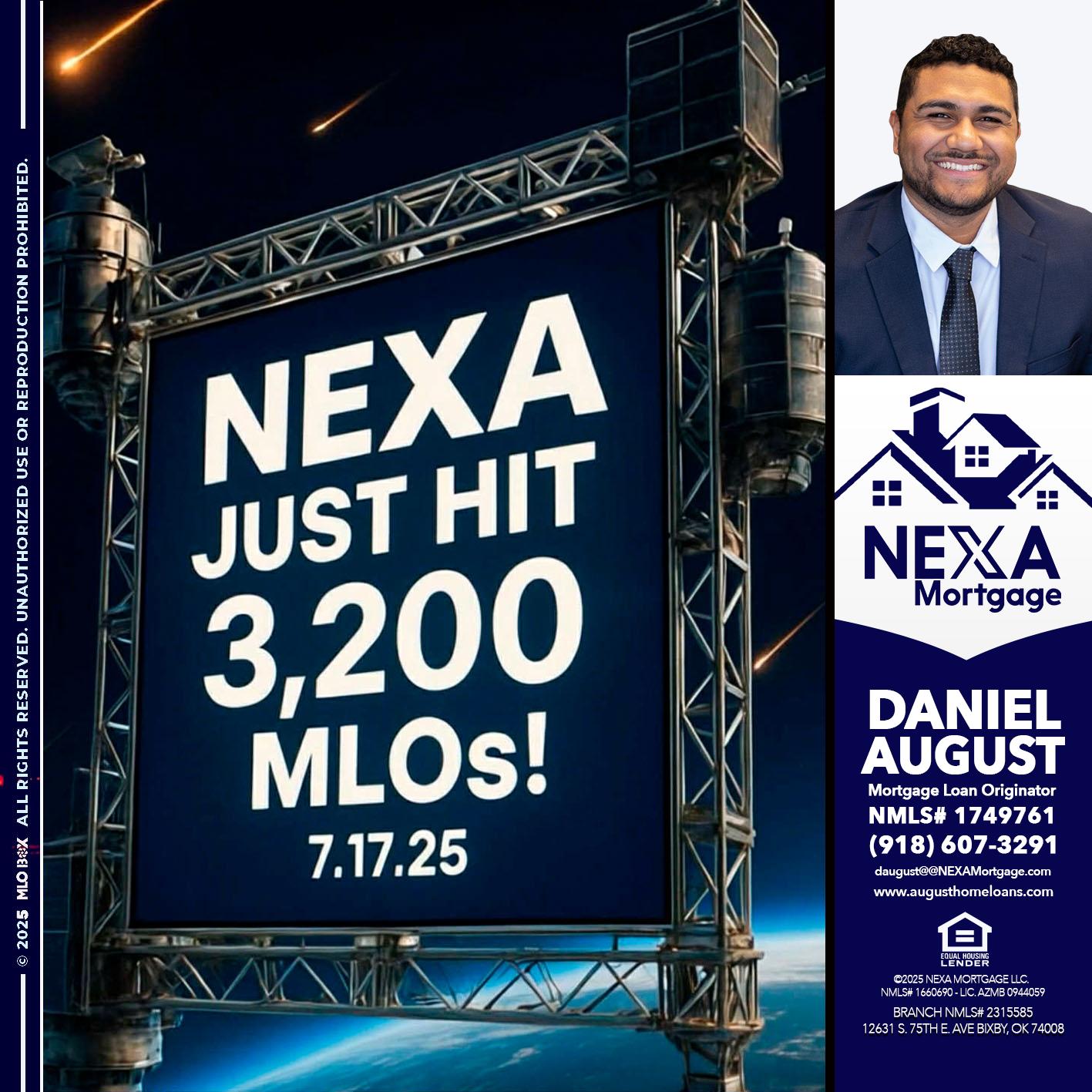 NEXA JUST HIT 3,200 - Daniel August -Mortgage Loan Officer