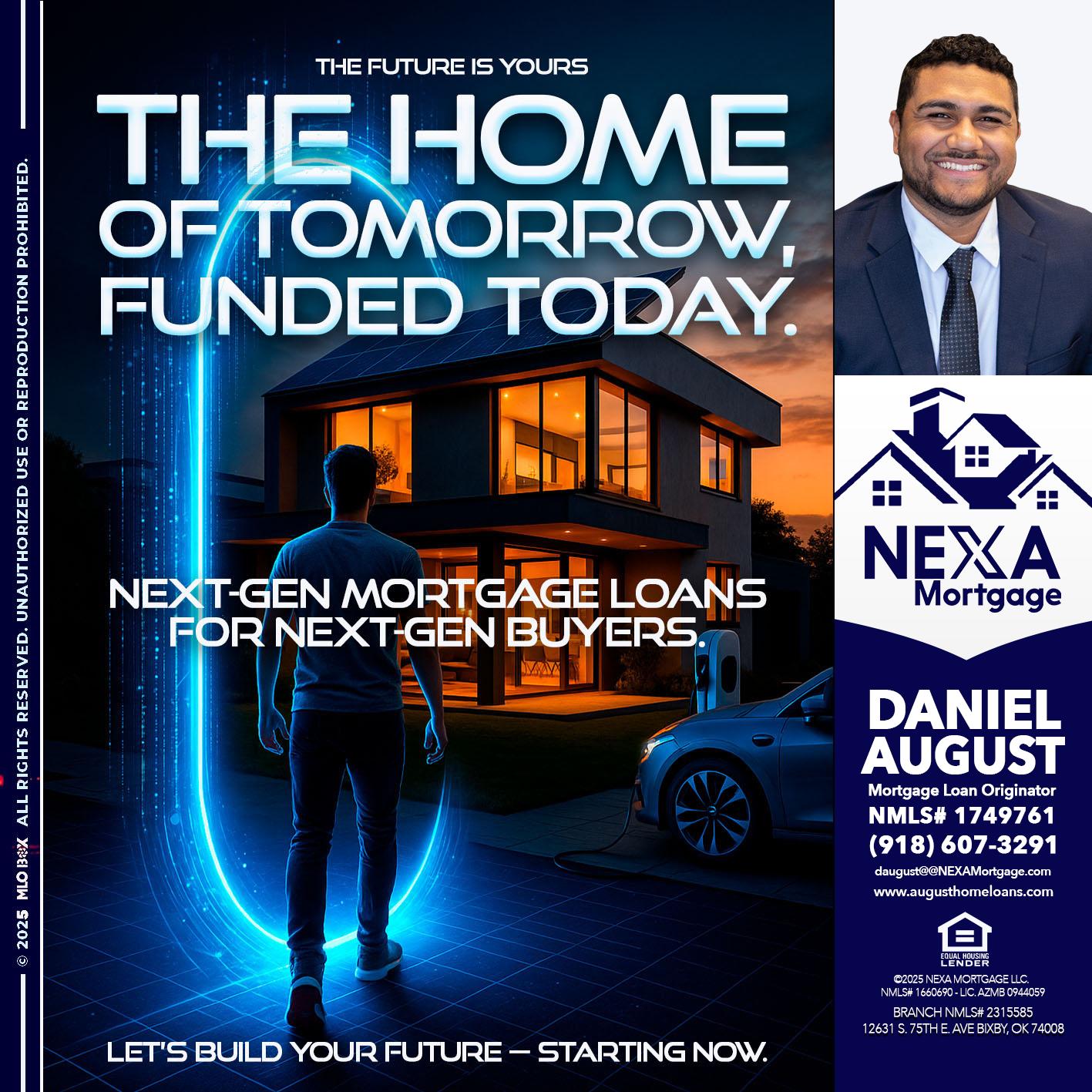THE HOME - Daniel August -Mortgage Loan Officer