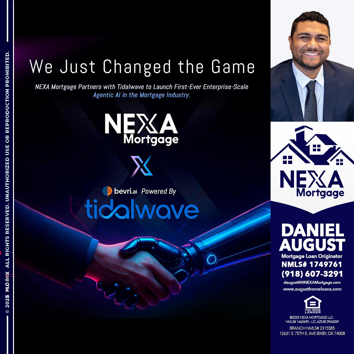 we just change - Daniel August -Mortgage Loan Officer