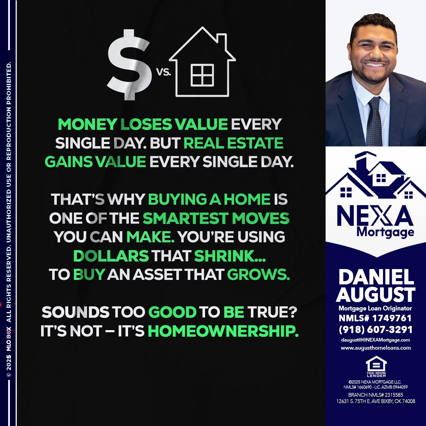 MONEY LOSES VALUE - Daniel August -Mortgage Loan Officer