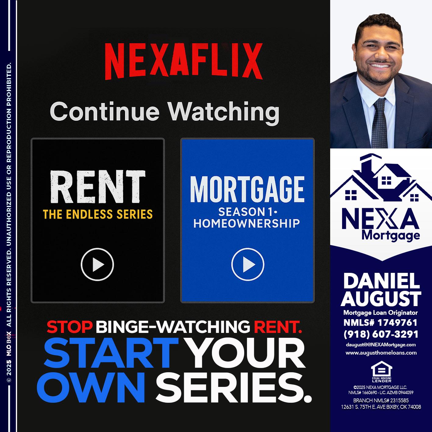 NEXAFLIX - Daniel August -Mortgage Loan Officer