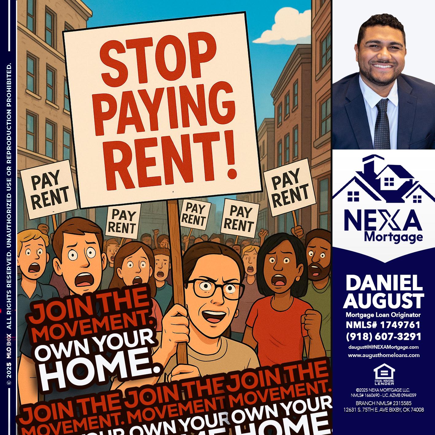 stop paying rent - Daniel August -Mortgage Loan Officer