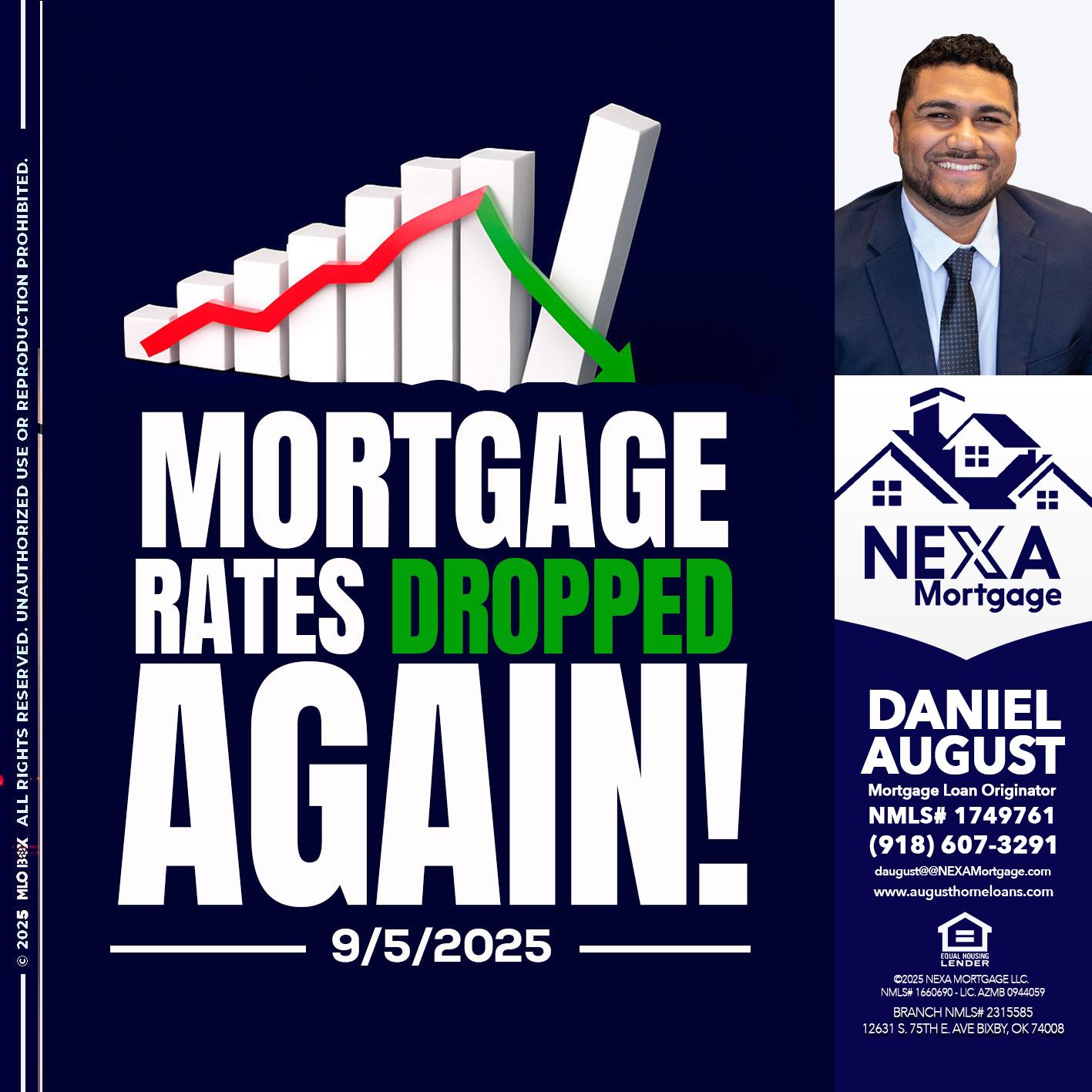 RATES DROP - Daniel August -Mortgage Loan Officer
