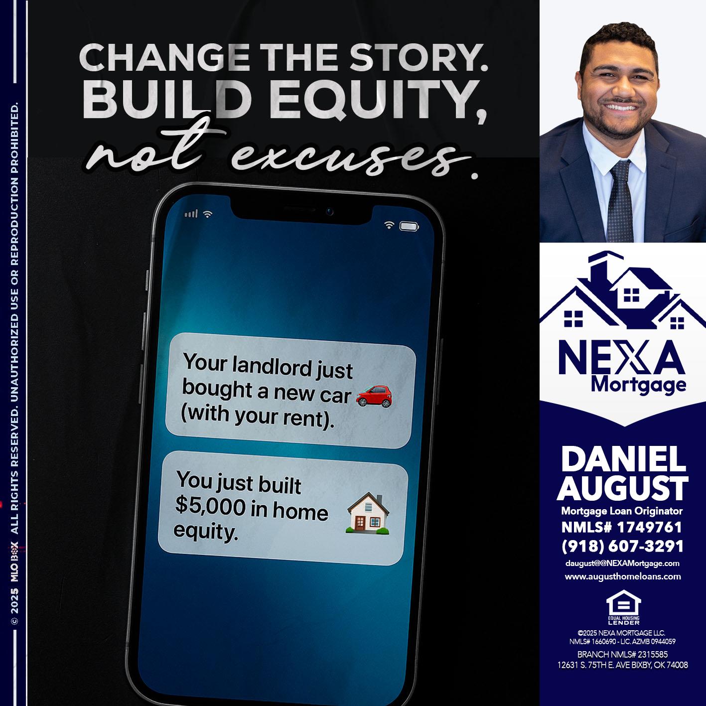 CHANGE THE HISTORY - Daniel August -Mortgage Loan Officer