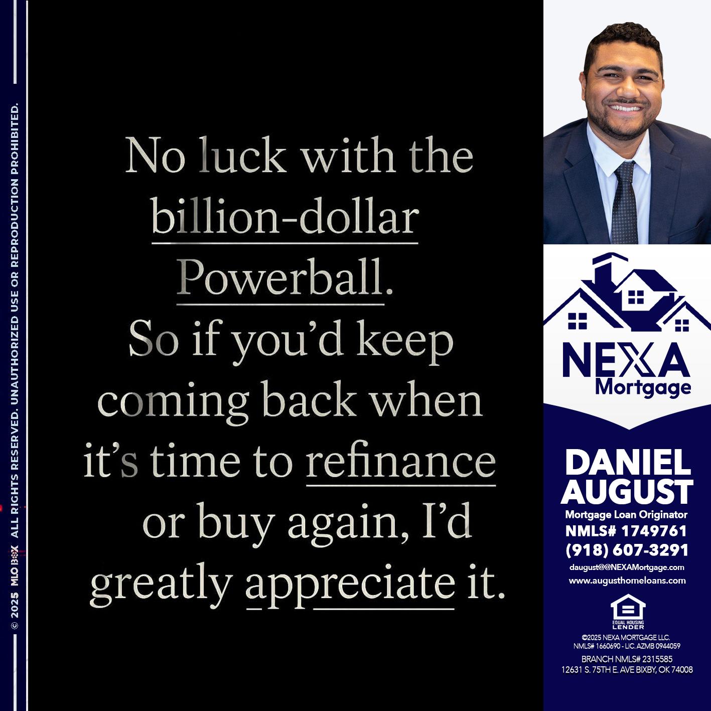 NO LUCK WITH - Daniel August -Mortgage Loan Officer