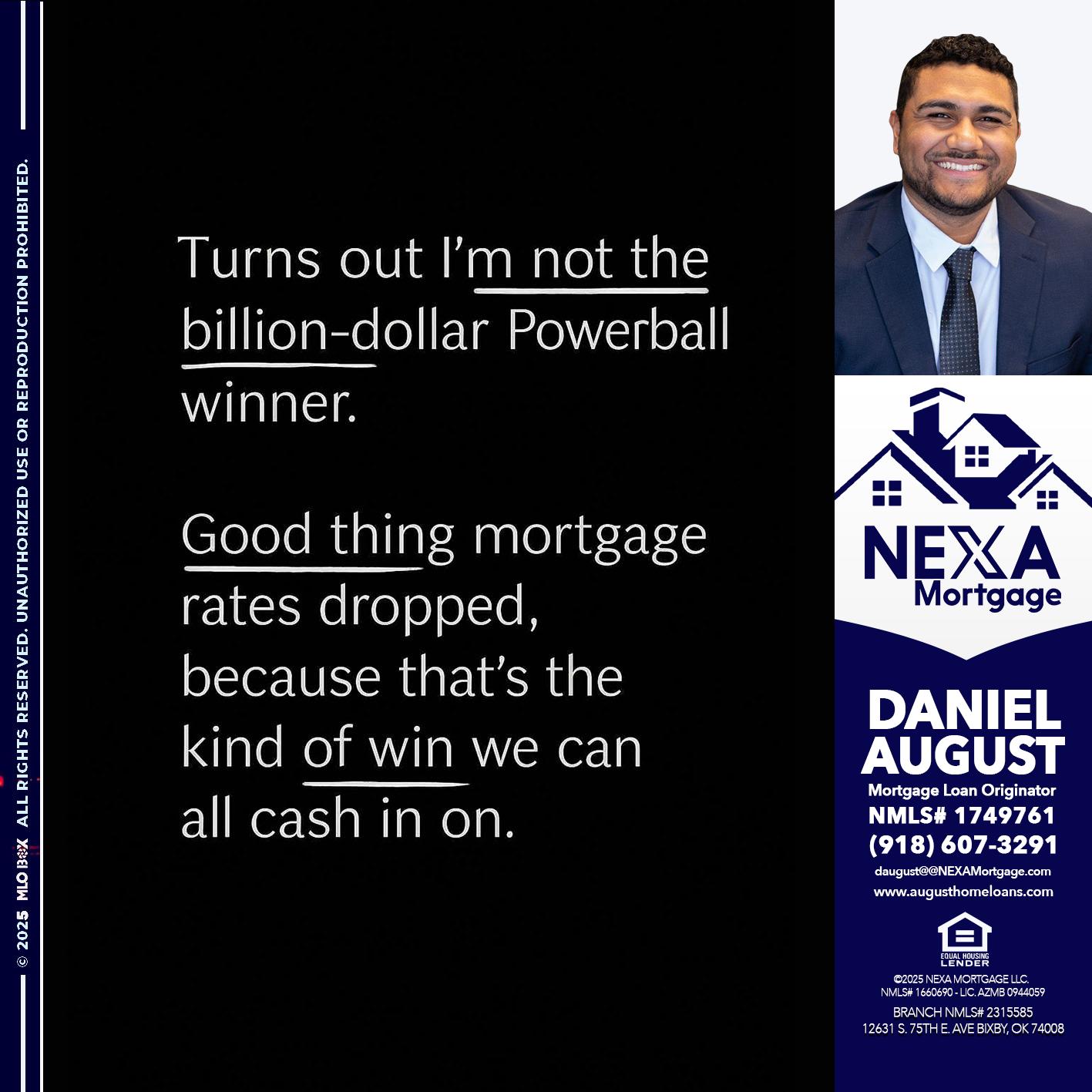 TURNS OUT - Daniel August -Mortgage Loan Officer