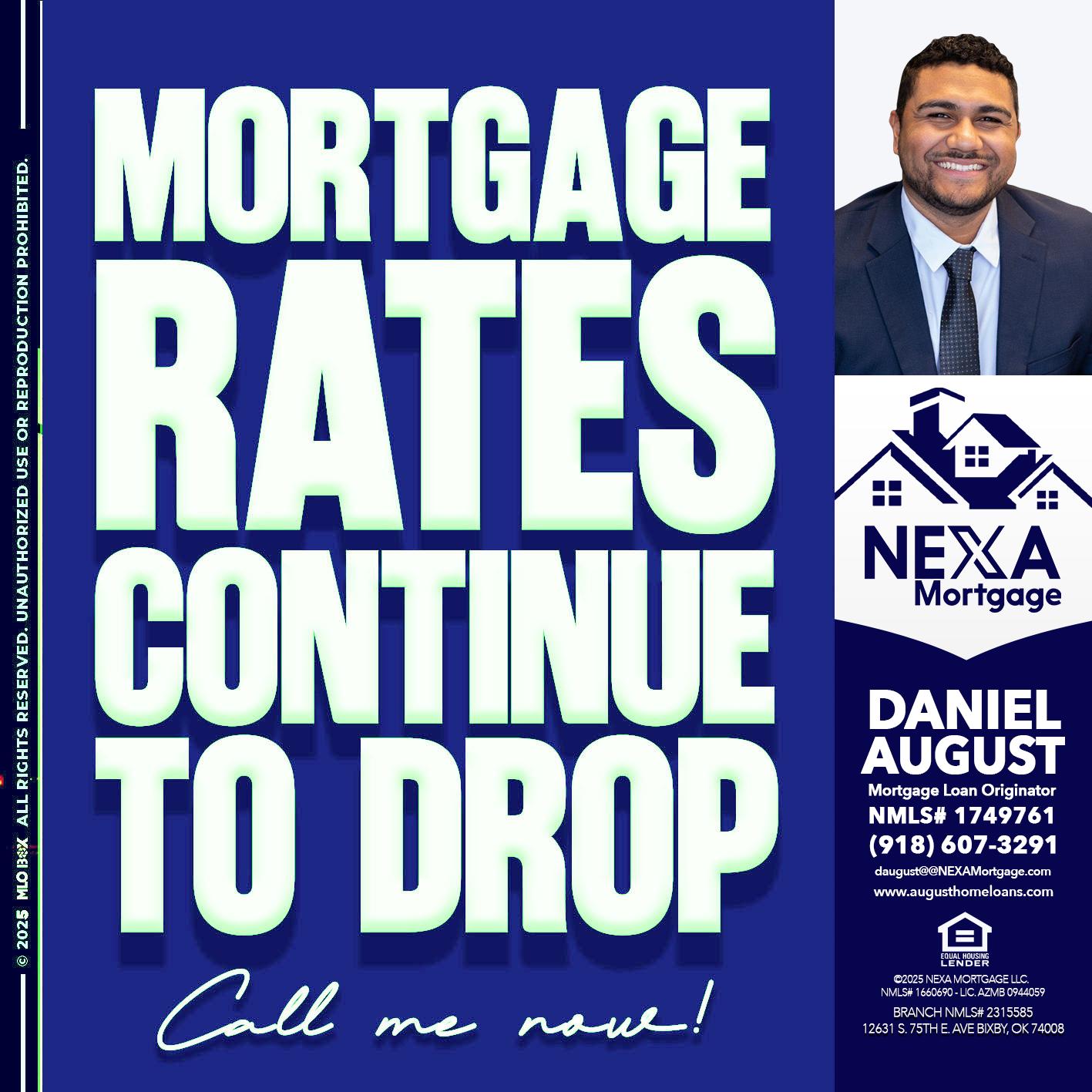 MORTGAGE RATES - Daniel August -Mortgage Loan Officer