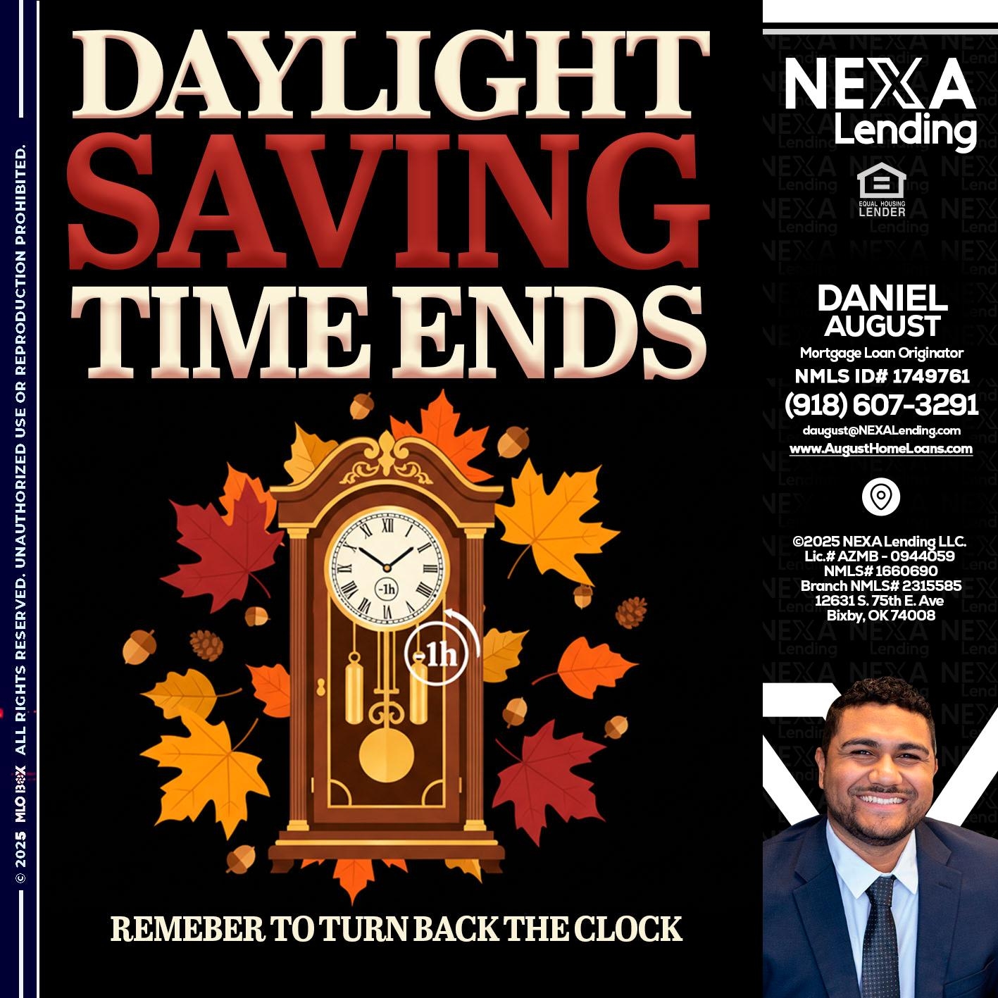 DAYLIGHT SAVINGS - Daniel August -Mortgage Loan Officer