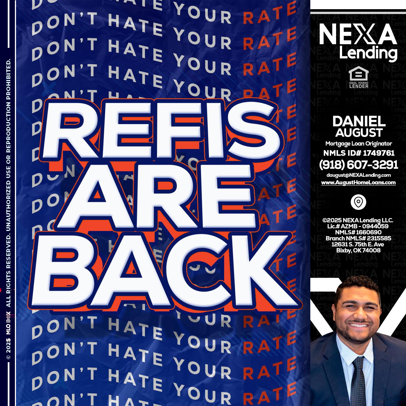 refis are back - Daniel August -Mortgage Loan Officer
