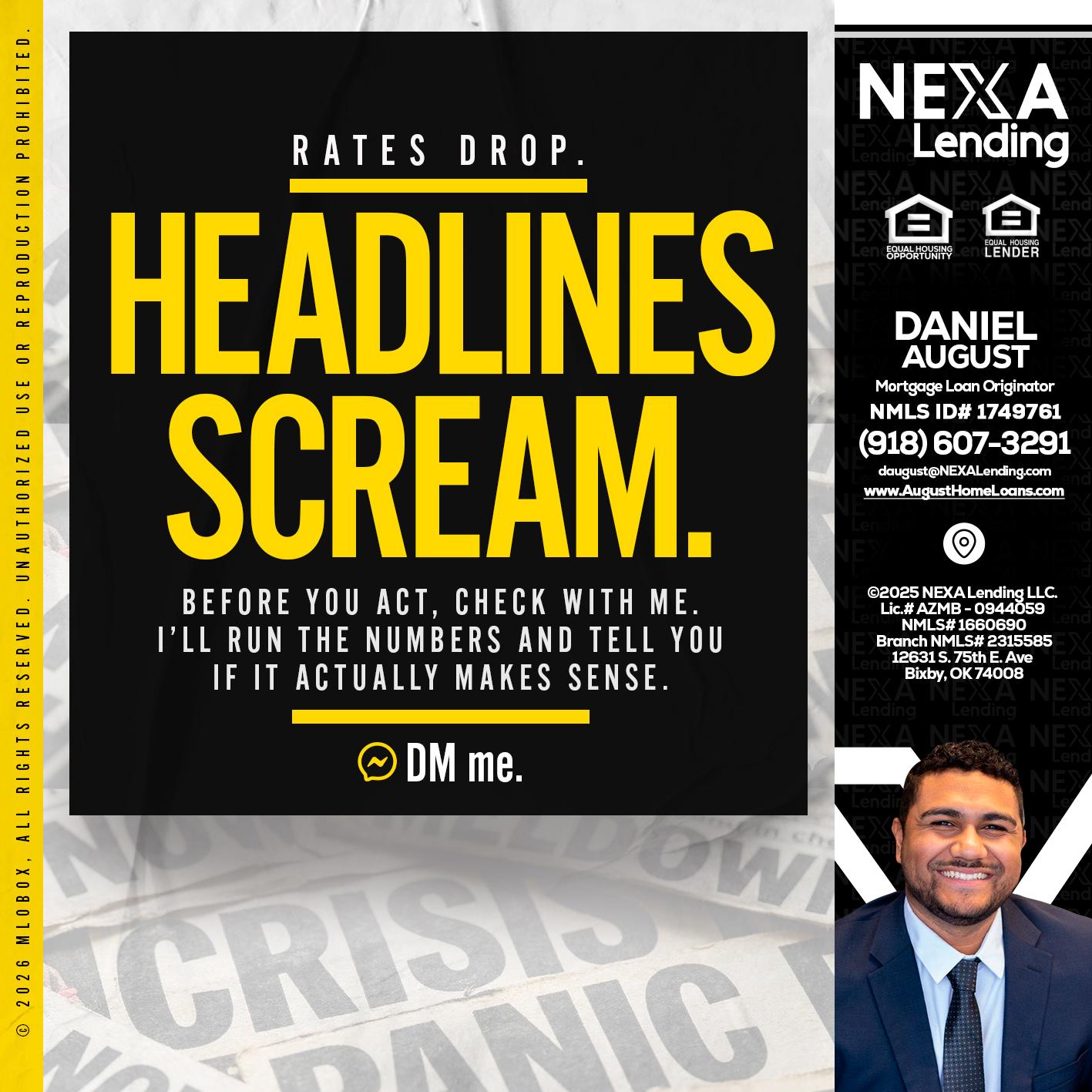 HEADLINES SCREAM - Daniel August -Mortgage Loan Officer