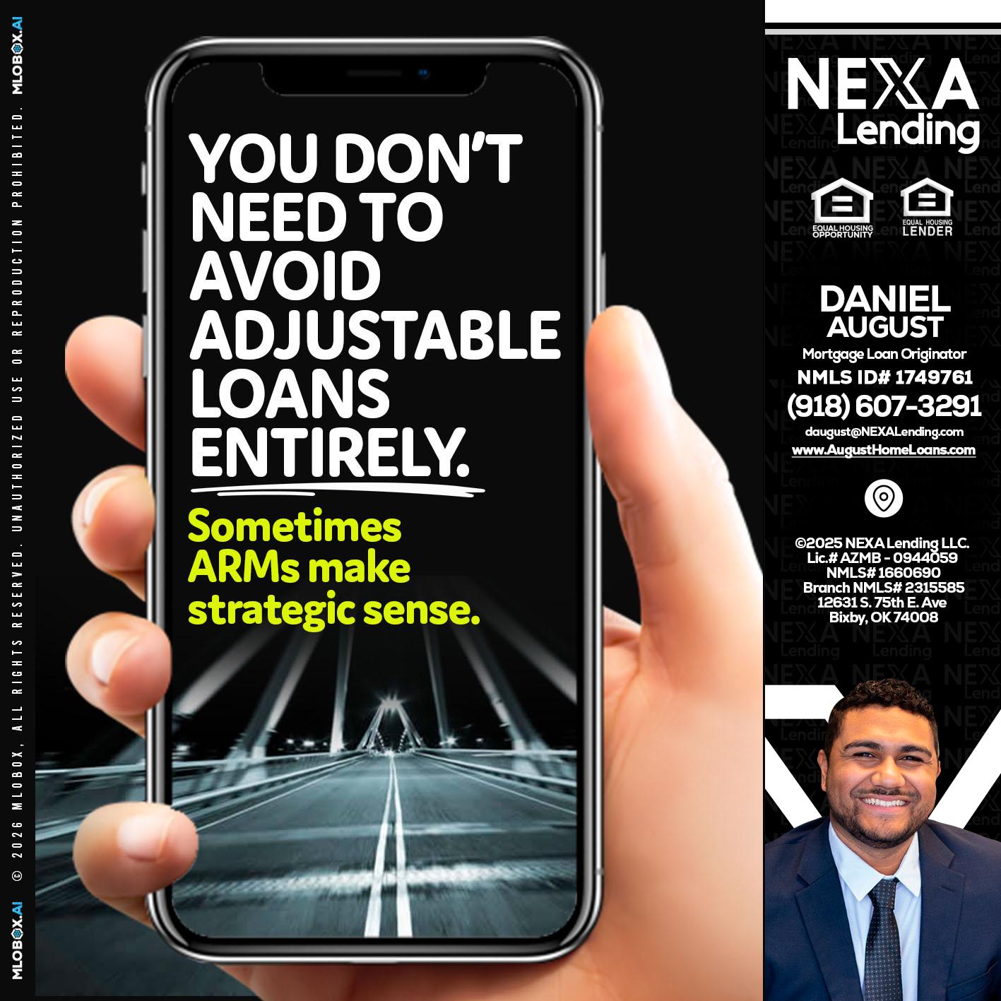 YOU DONT NEED - Daniel August -Mortgage Loan Officer