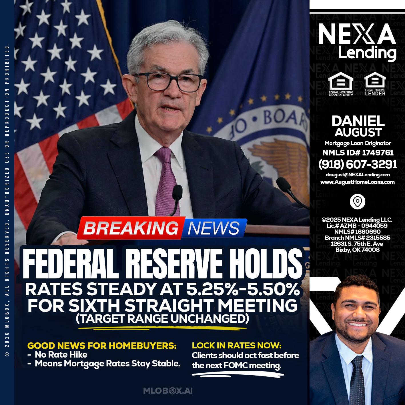 federal reserve - Daniel August -Mortgage Loan Officer