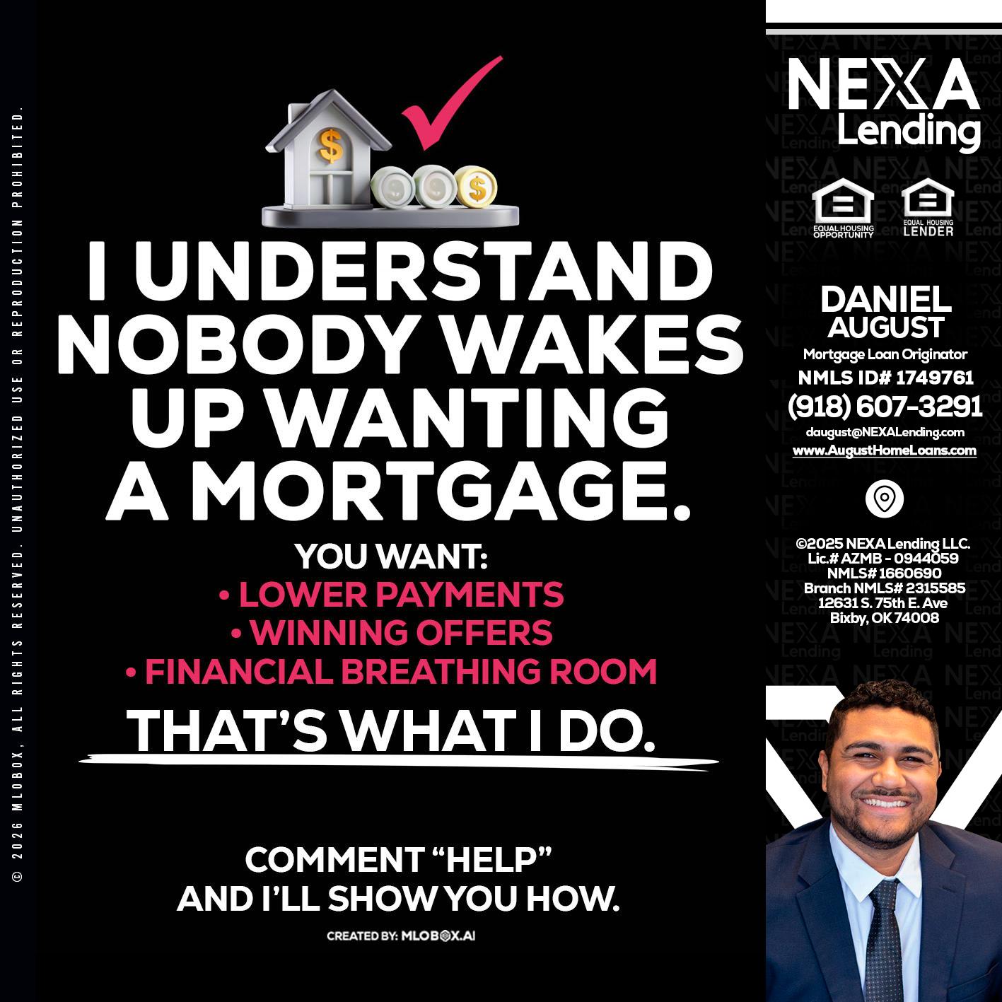 I UNDERSTAND - Daniel August -Mortgage Loan Officer